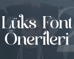 Lüks Font Önerileri 2